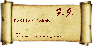 Frölich Jakab névjegykártya